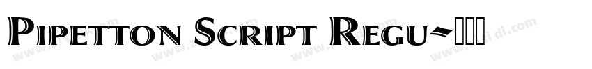 Pipetton Script Regu字体转换